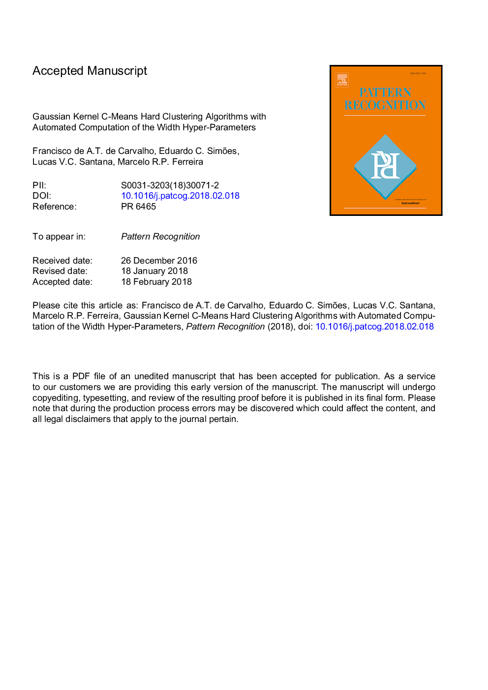 Gaussian kernel c-means hard clustering algorithms with automated computation of the width hyper-parameters