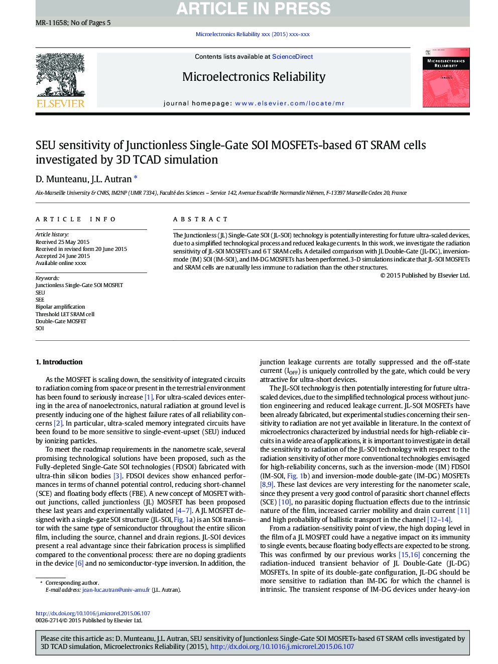 عکس صفحه اول مقاله: SEU sensitivity of Junctionless Single-Gate SOI MOSFETs-based 6T SRAM cells investigated by 3D TCAD simulation SEU sensitivity of Junctionless Single-Gate SOI MOSFETs-based 6T SRAM cells investigated by 3D TCAD simulation