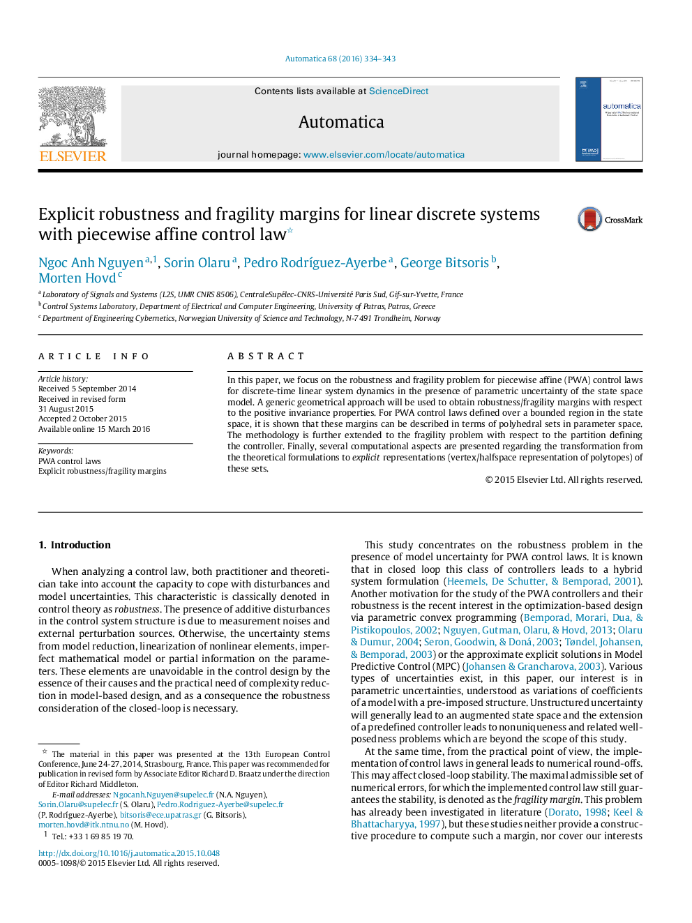 Explicit robustness and fragility margins for linear discrete systems with piecewise affine control law 