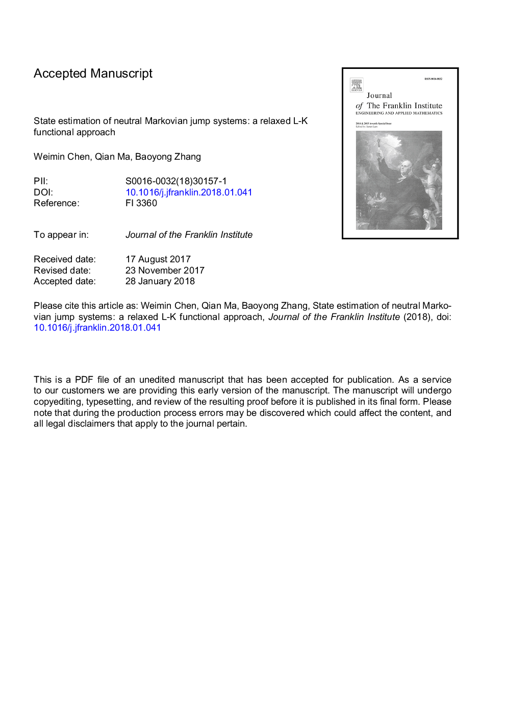 عکس صفحه اول مقاله: State estimation of neutral Markovian jump systems: A relaxed L-K functional approach State estimation of neutral Markovian jump systems: A relaxed L-K functional approach