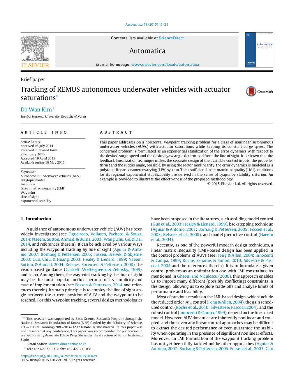 Tracking of REMUS autonomous underwater vehicles with actuator saturations 