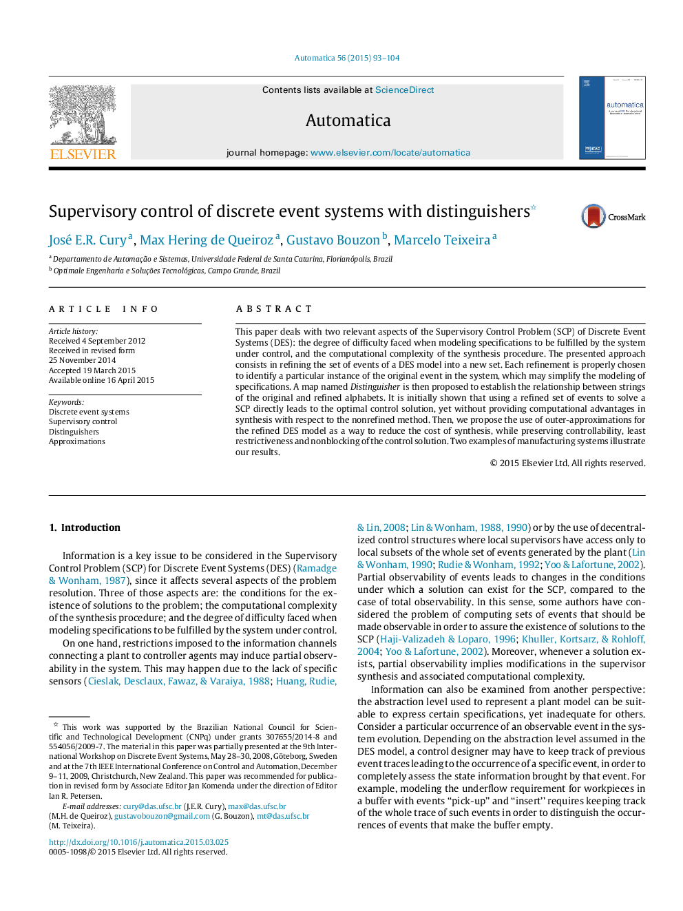 Supervisory control of discrete event systems with distinguishers 