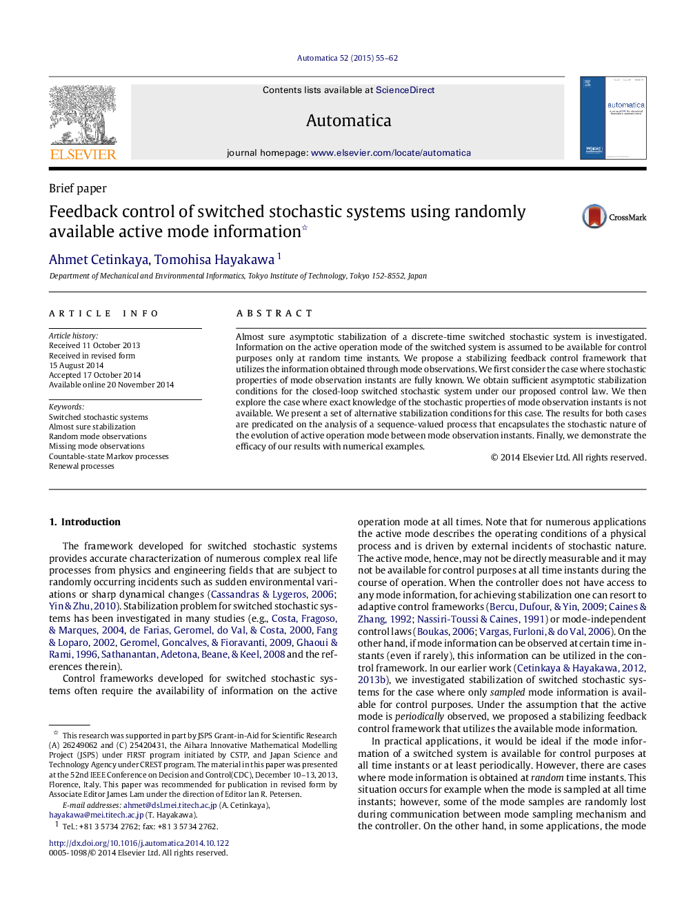 Feedback control of switched stochastic systems using randomly available active mode information 