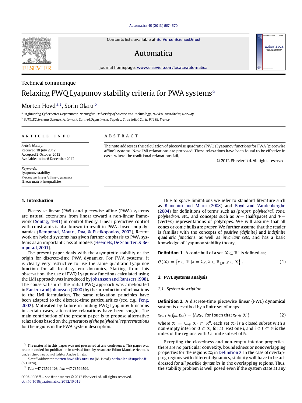 Relaxing PWQ Lyapunov stability criteria for PWA systems 