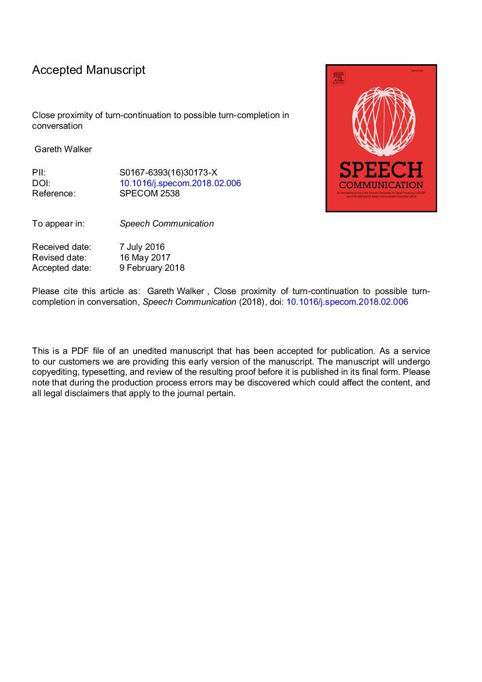 Close proximity of turn-continuation to possible turn-completion in conversation