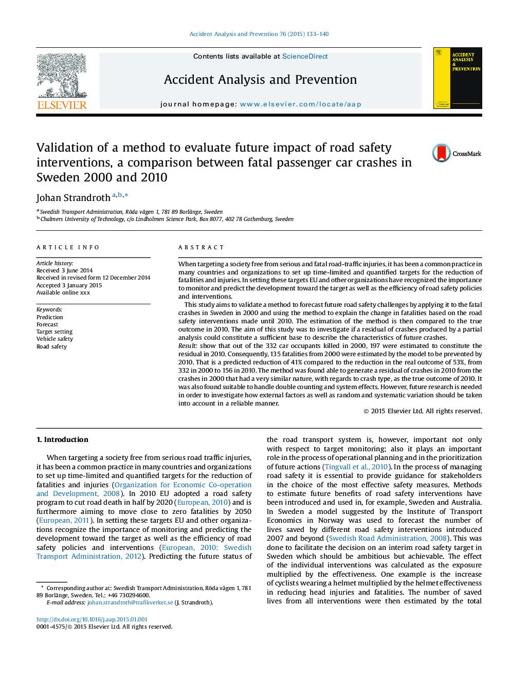 Validation of a method to evaluate future impact of road safety interventions, a comparison between fatal passenger car crashes in Sweden 2000 and 2010