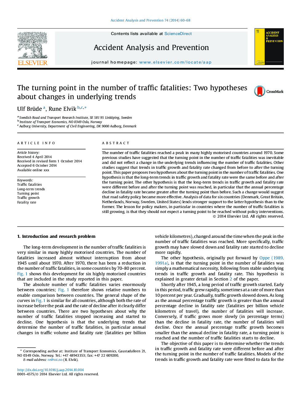 The turning point in the number of traffic fatalities: Two hypotheses about changes in underlying trends