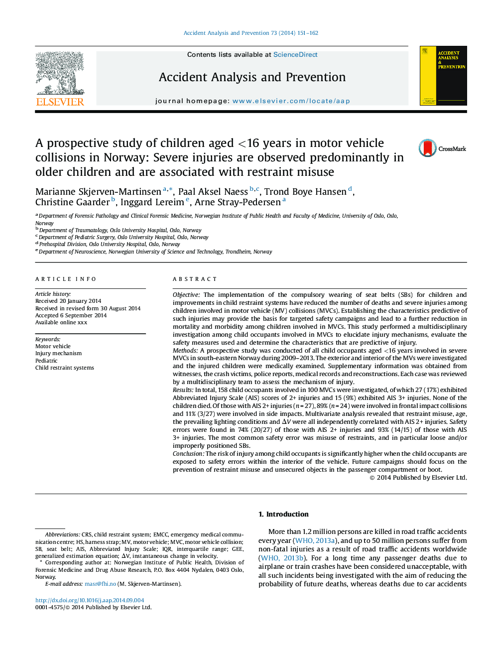 A prospective study of children aged <16 years in motor vehicle collisions in Norway: Severe injuries are observed predominantly in older children and are associated with restraint misuse