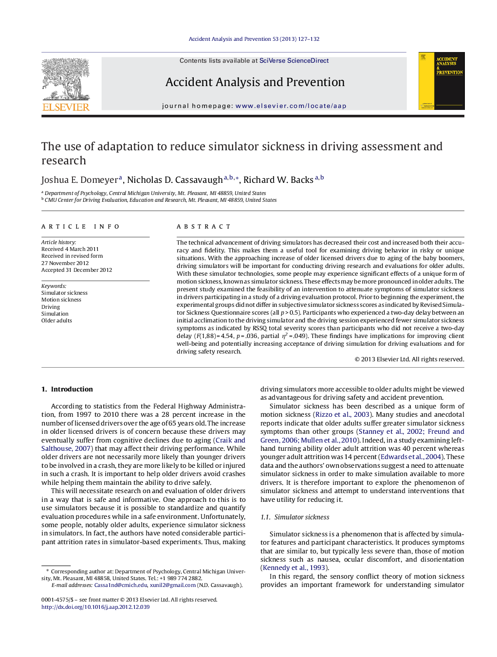 The use of adaptation to reduce simulator sickness in driving assessment and research