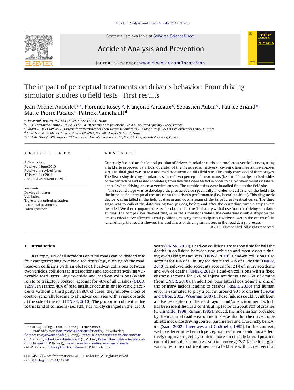 The impact of perceptual treatments on driver's behavior: From driving simulator studies to field tests-First results