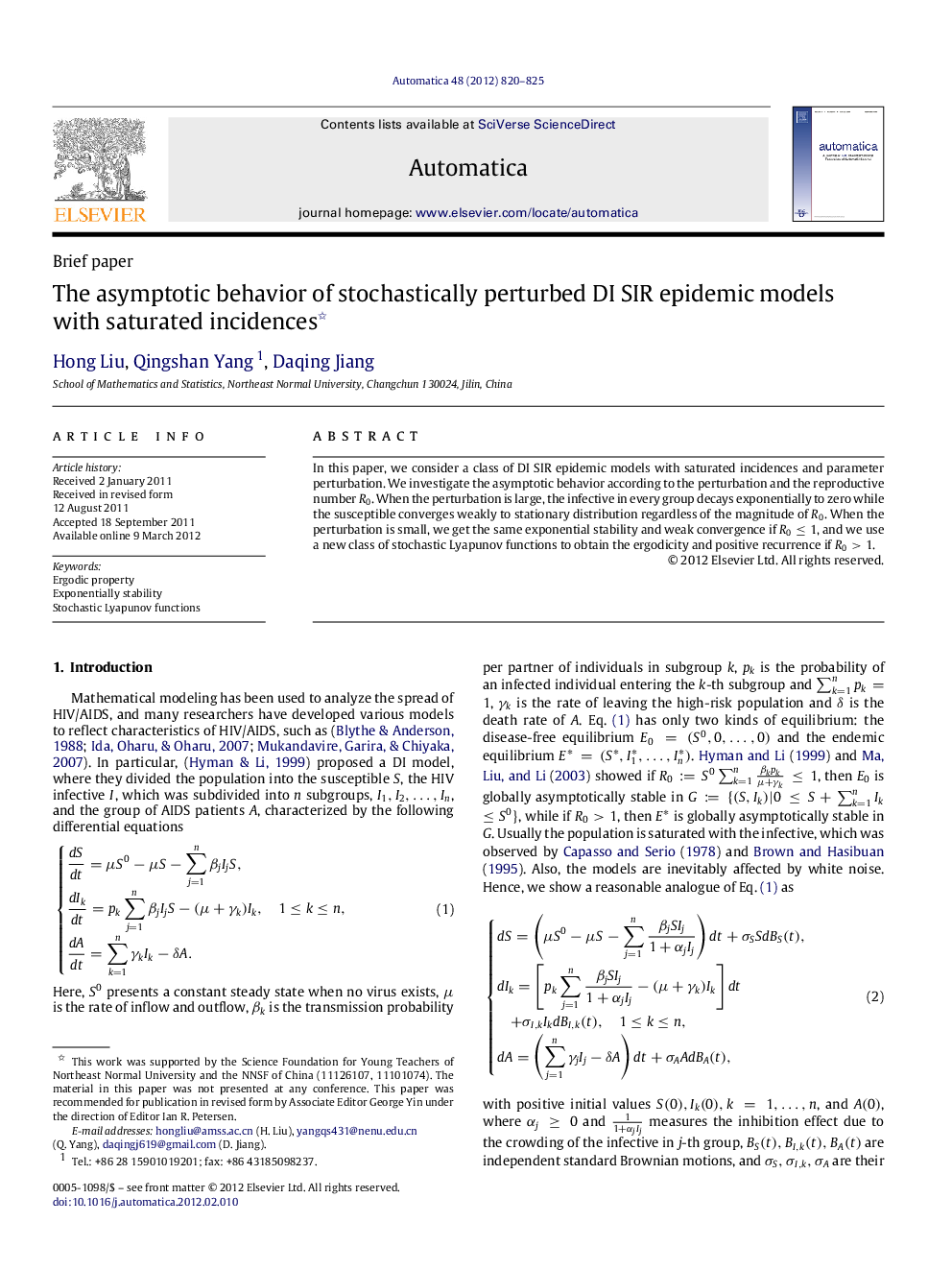 The asymptotic behavior of stochastically perturbed DI SIR epidemic models with saturated incidences 