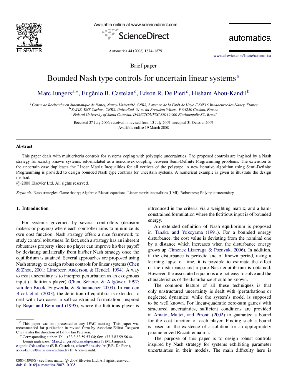 Bounded Nash type controls for uncertain linear systems 