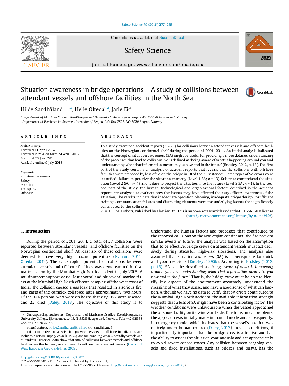 Situation awareness in bridge operations - A study of collisions between attendant vessels and offshore facilities in the North Sea