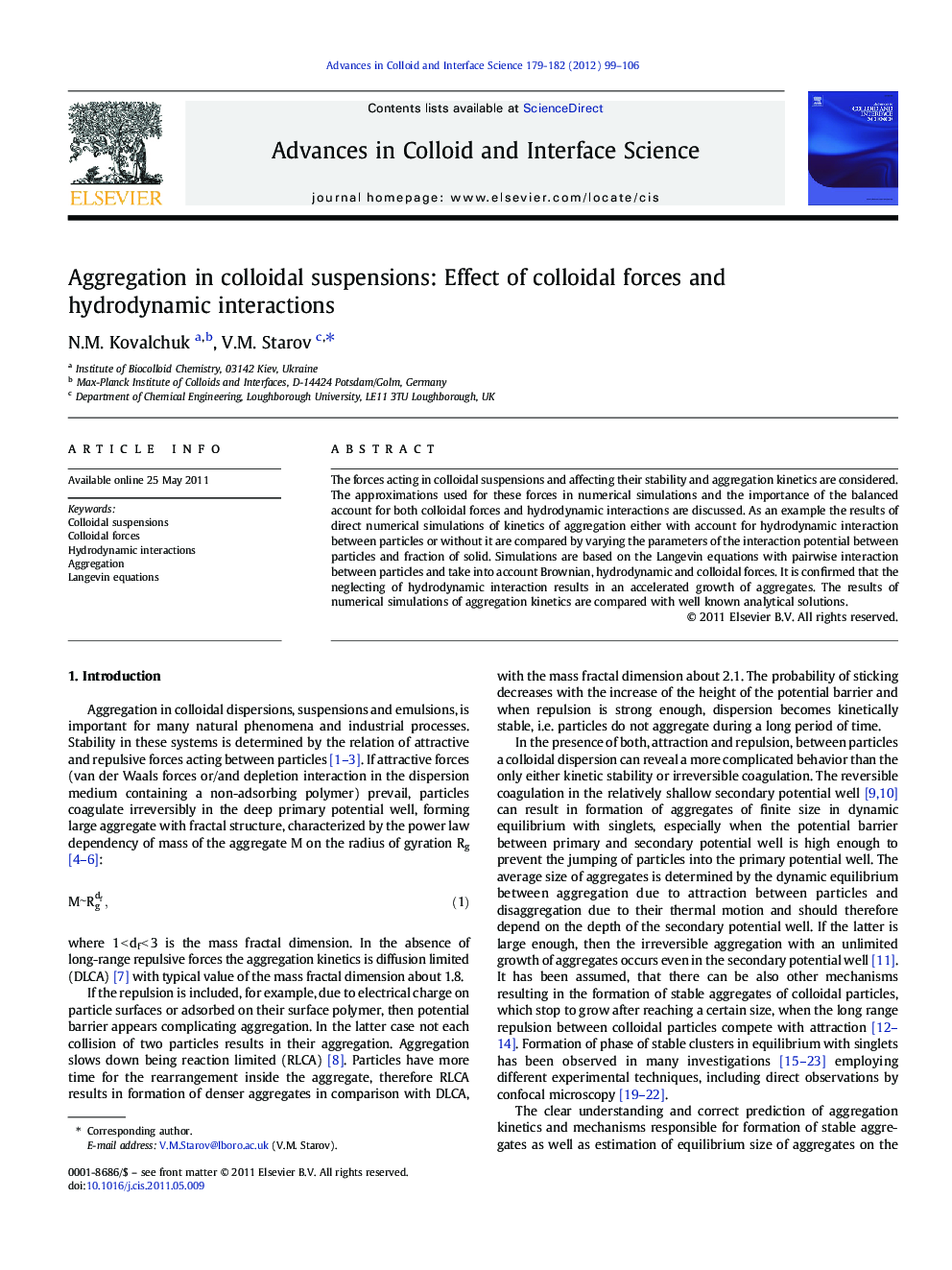 Aggregation in colloidal suspensions: Effect of colloidal forces and hydrodynamic interactions