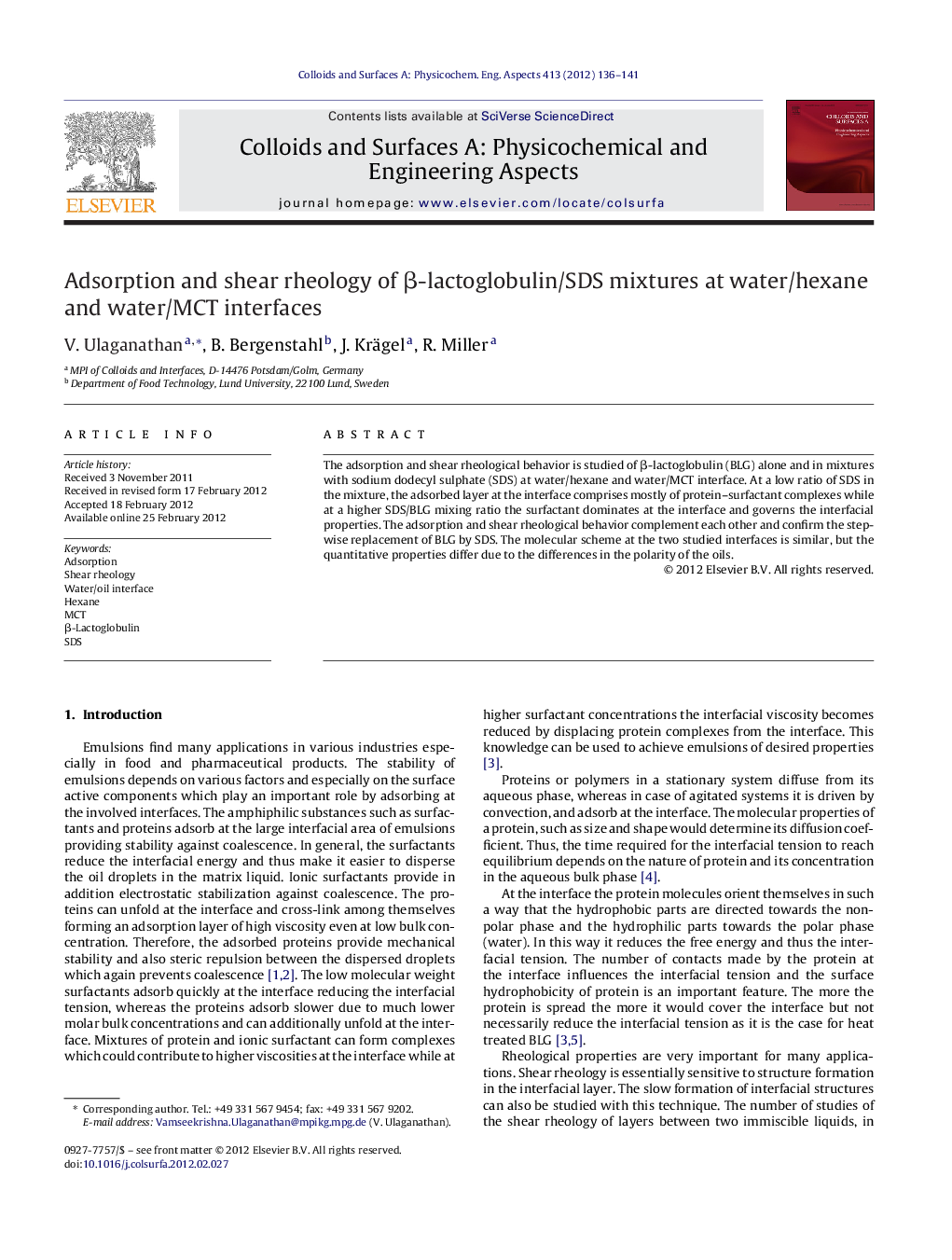 Adsorption and shear rheology of Î²-lactoglobulin/SDS mixtures at water/hexane and water/MCT interfaces