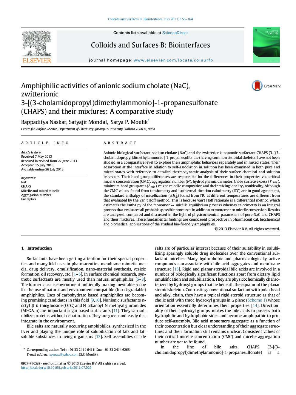 Amphiphilic activities of anionic sodium cholate (NaC), zwitterionic Â 3-[(3-cholamidopropyl)dimethylammonio]-1-propanesulfonate (CHAPS) and their mixtures: A comparative study