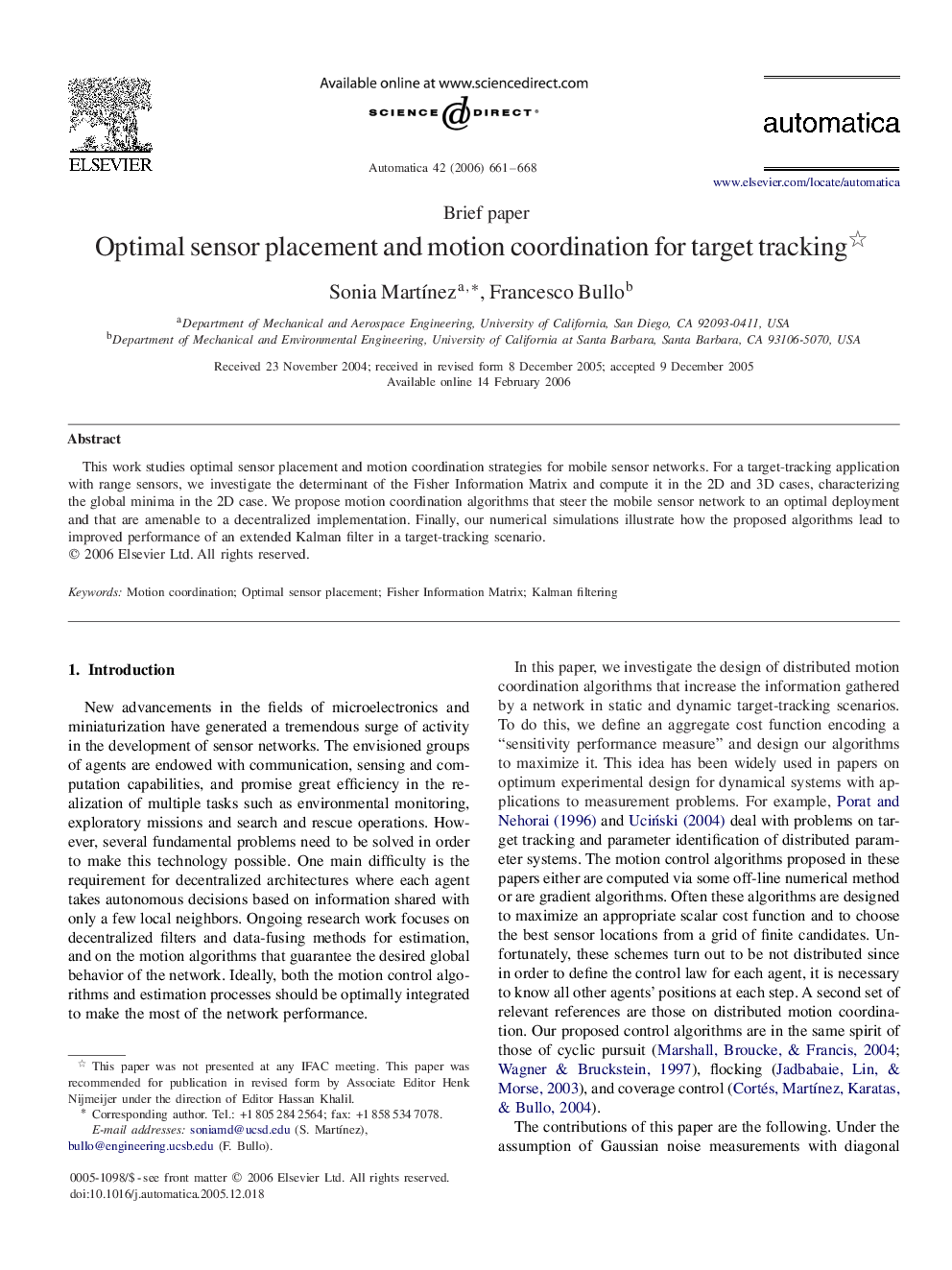 Optimal sensor placement and motion coordination for target tracking 