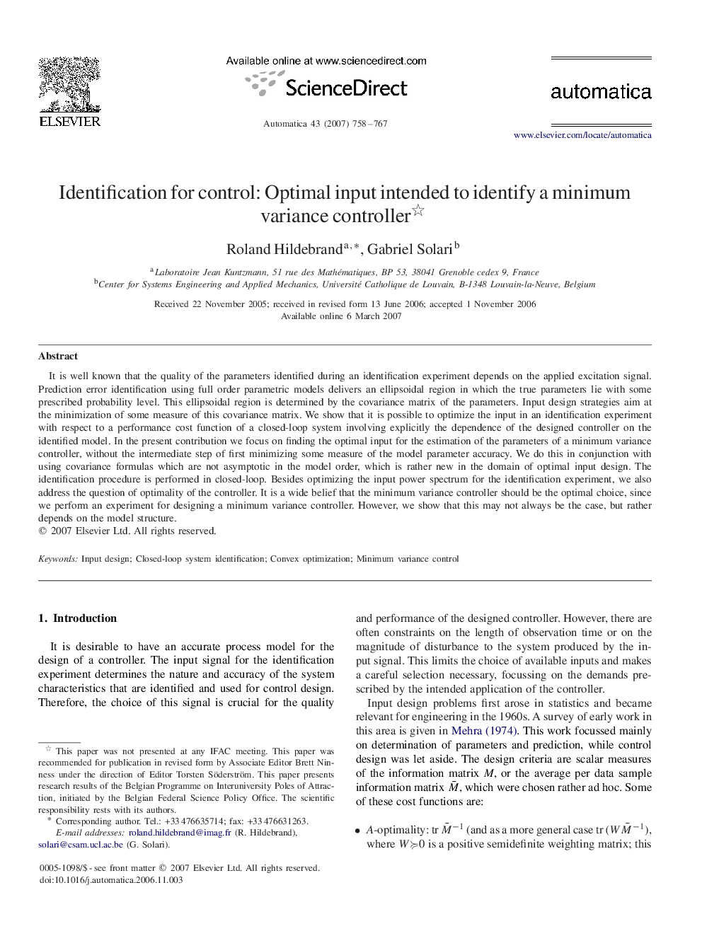 Identification for control: Optimal input intended to identify a minimum variance controller 