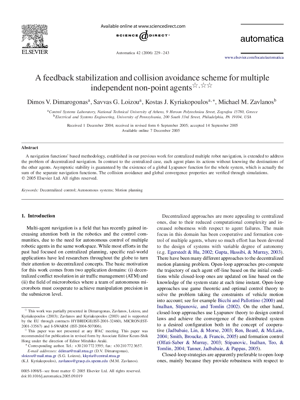 A feedback stabilization and collision avoidance scheme for multiple independent non-point agents 