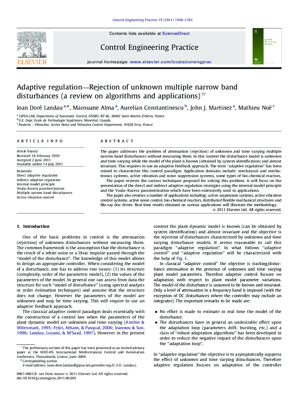 Adaptive regulation—Rejection of unknown multiple narrow band disturbances (a review on algorithms and applications) 