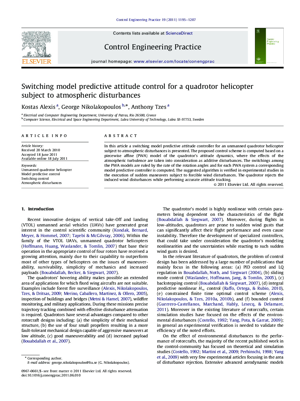 Switching model predictive attitude control for a quadrotor helicopter subject to atmospheric disturbances