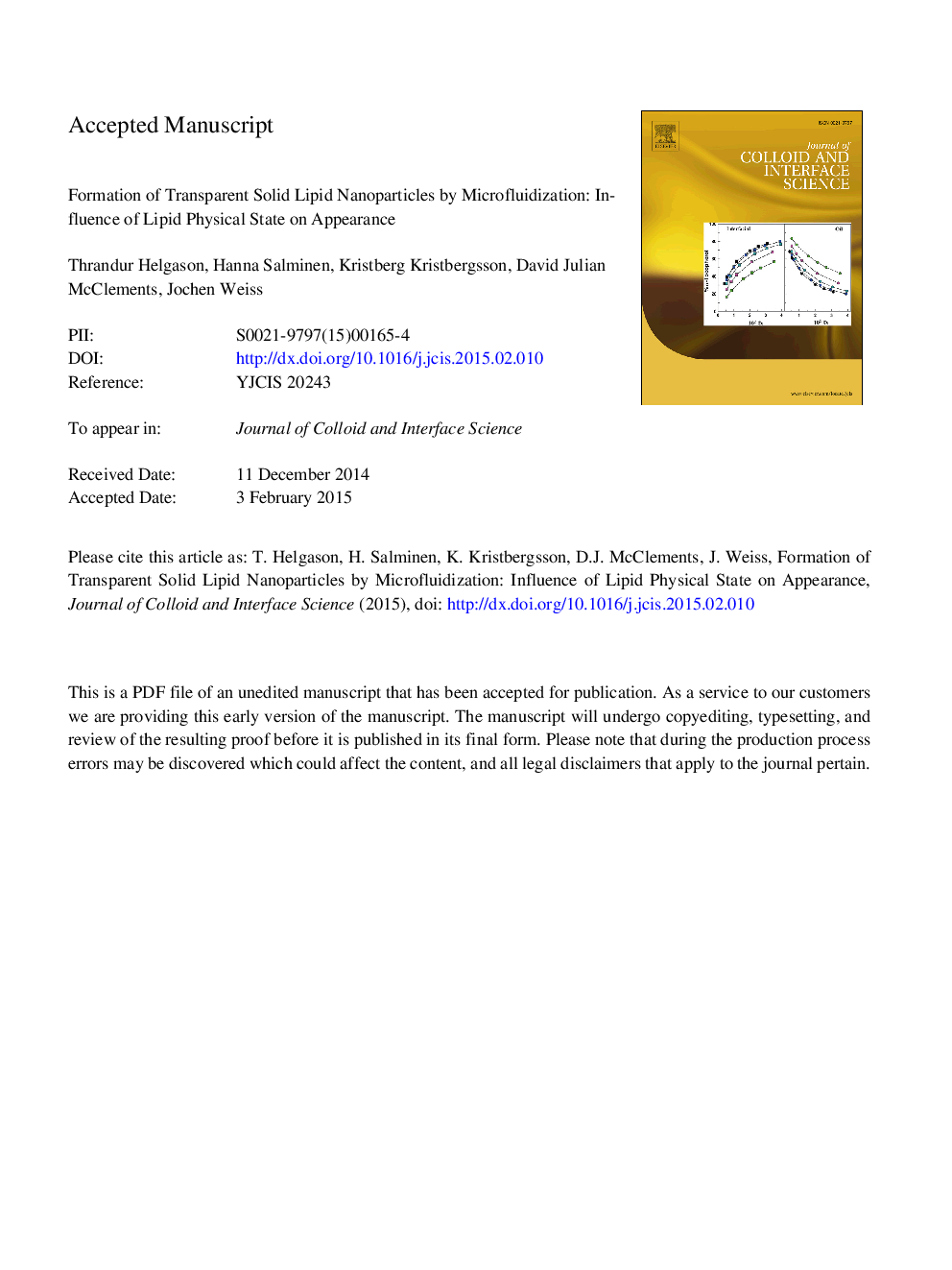 Formation of transparent solid lipid nanoparticles by microfluidization: Influence of lipid physical state on appearance