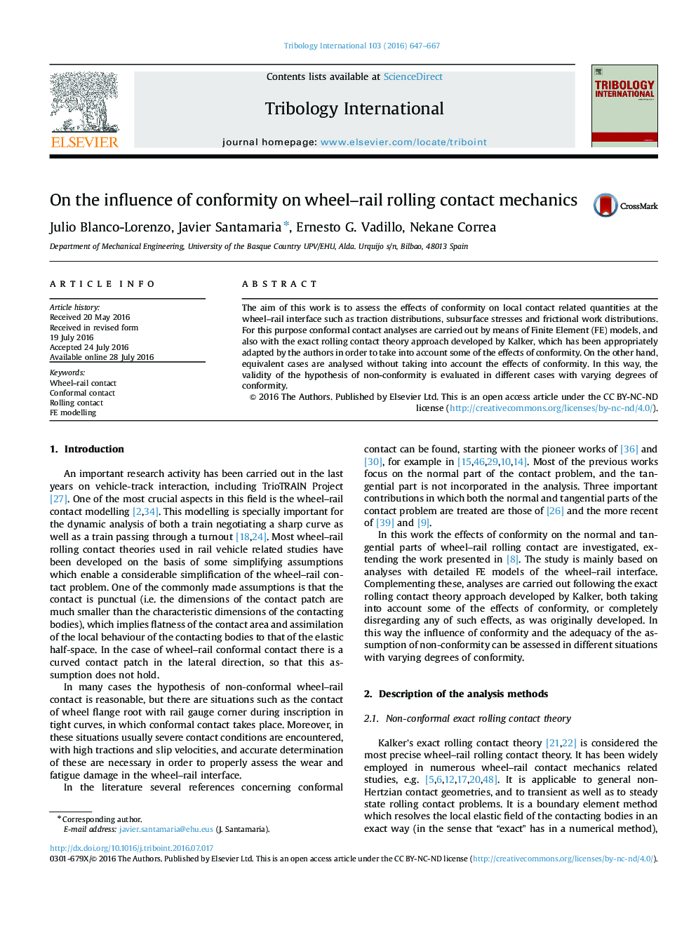 On the influence of conformity on wheel-rail rolling contact mechanics