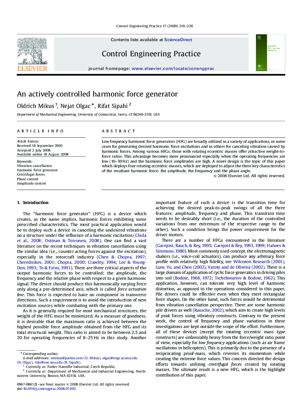 An actively controlled harmonic force generator