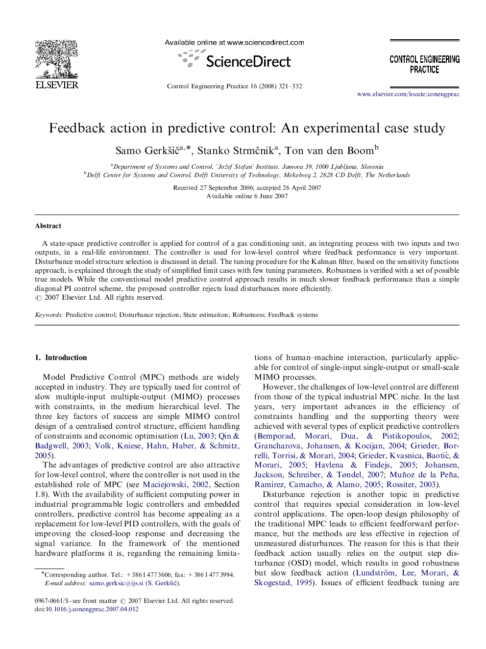 Feedback action in predictive control: An experimental case study