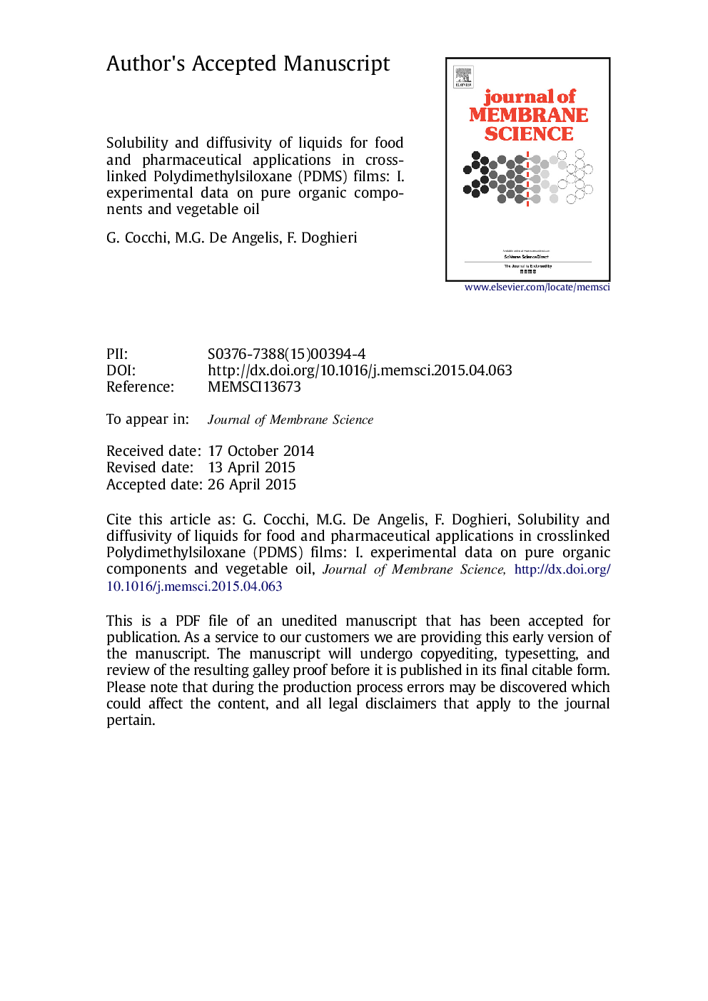 Solubility and diffusivity of liquids for food and pharmaceutical applications in crosslinked polydimethylsiloxane (PDMS) films: I. Experimental data on pure organic components and vegetable oil