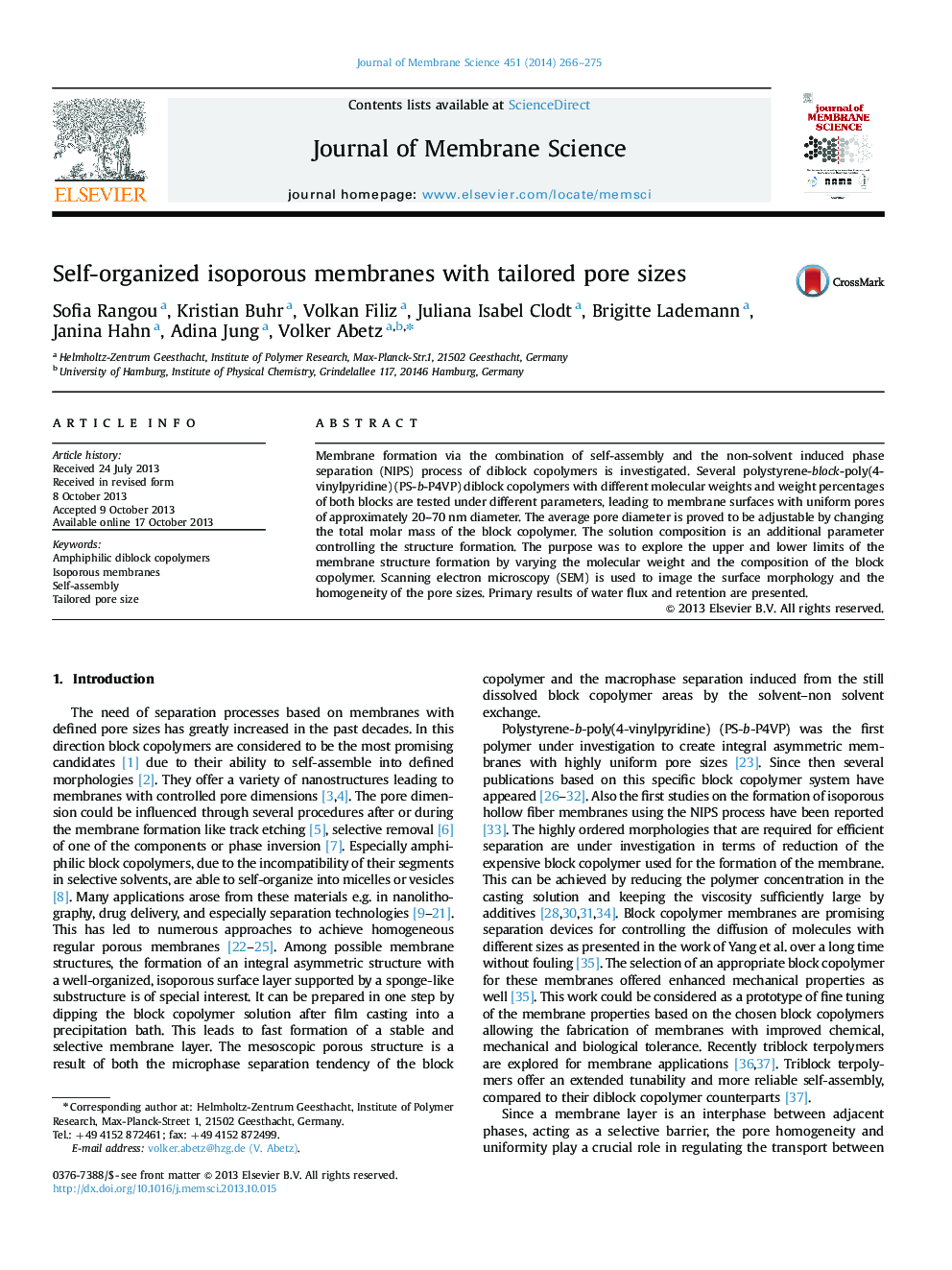 Self-organized isoporous membranes with tailored pore sizes