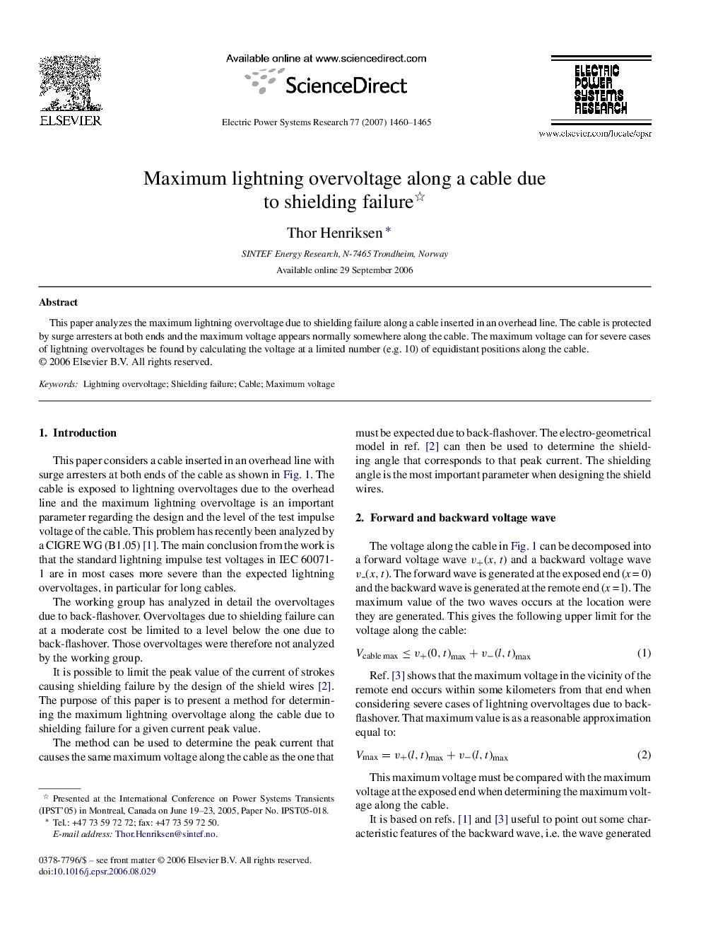 Maximum lightning overvoltage along a cable due to shielding failure 