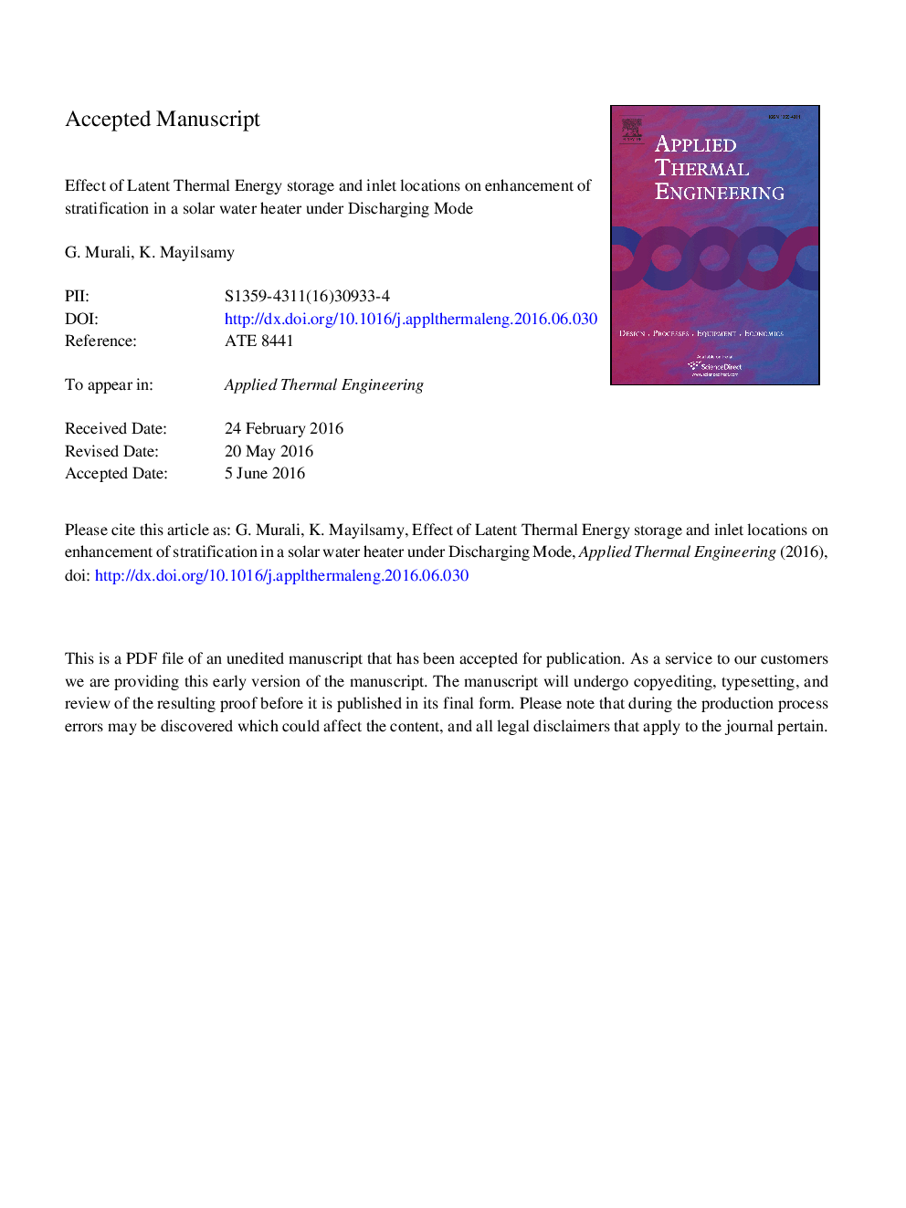 Effect of Latent Thermal Energy storage and inlet locations on enhancement of stratification in a solar water heater under discharging mode