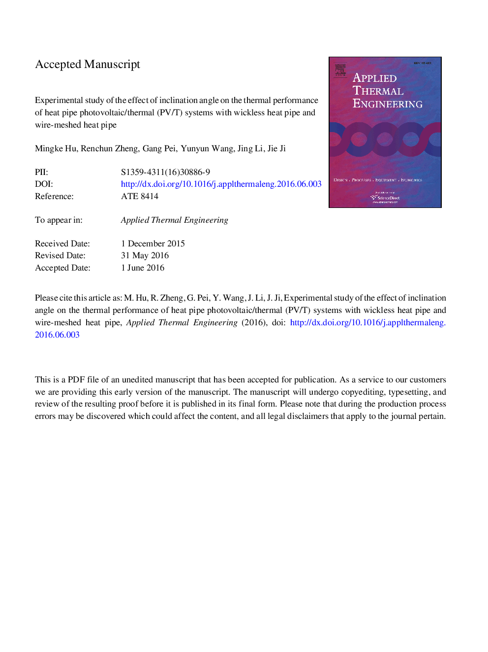 Experimental study of the effect of inclination angle on the thermal performance of heat pipe photovoltaic/thermal (PV/T) systems with wickless heat pipe and wire-meshed heat pipe