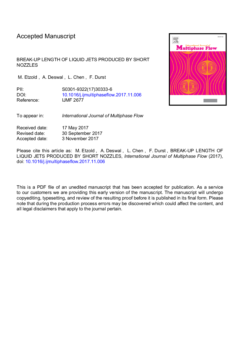 Break-up length of liquid jets produced by short nozzles