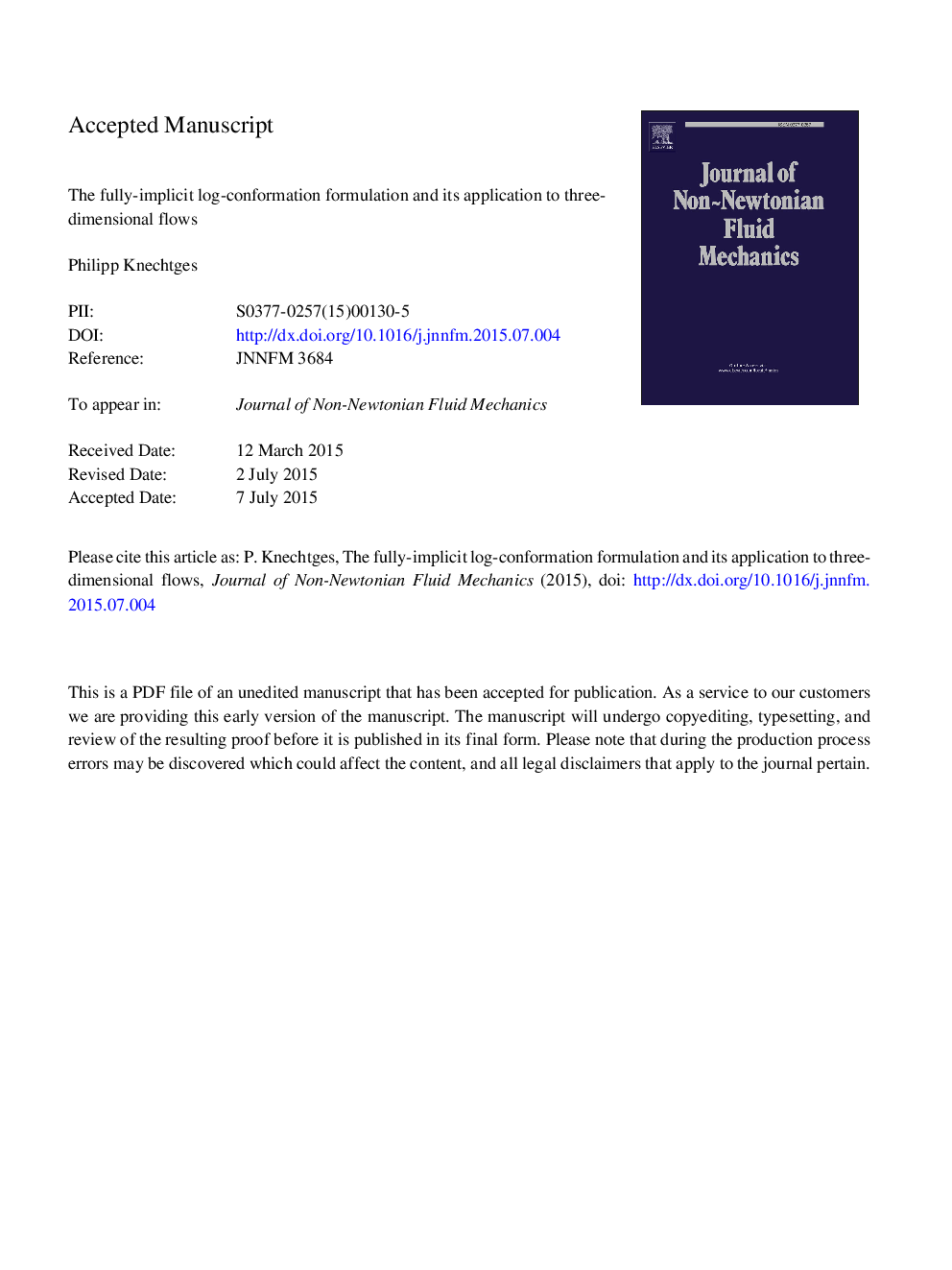 The fully-implicit log-conformation formulation and its application to three-dimensional flows