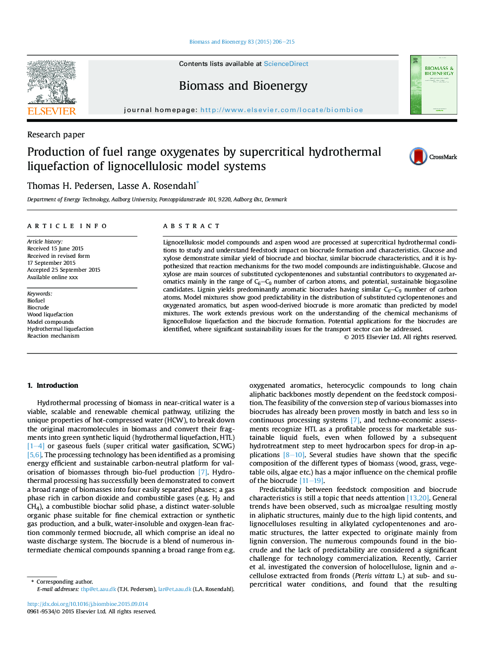 Production of fuel range oxygenates by supercritical hydrothermal liquefaction of lignocellulosic model systems