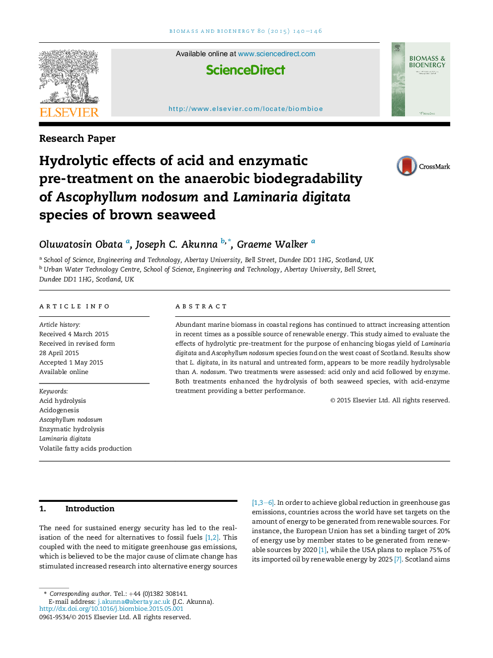 Hydrolytic effects of acid and enzymatic pre-treatment on the anaerobic biodegradability ofÂ Ascophyllum nodosum and Laminaria digitata species of brown seaweed