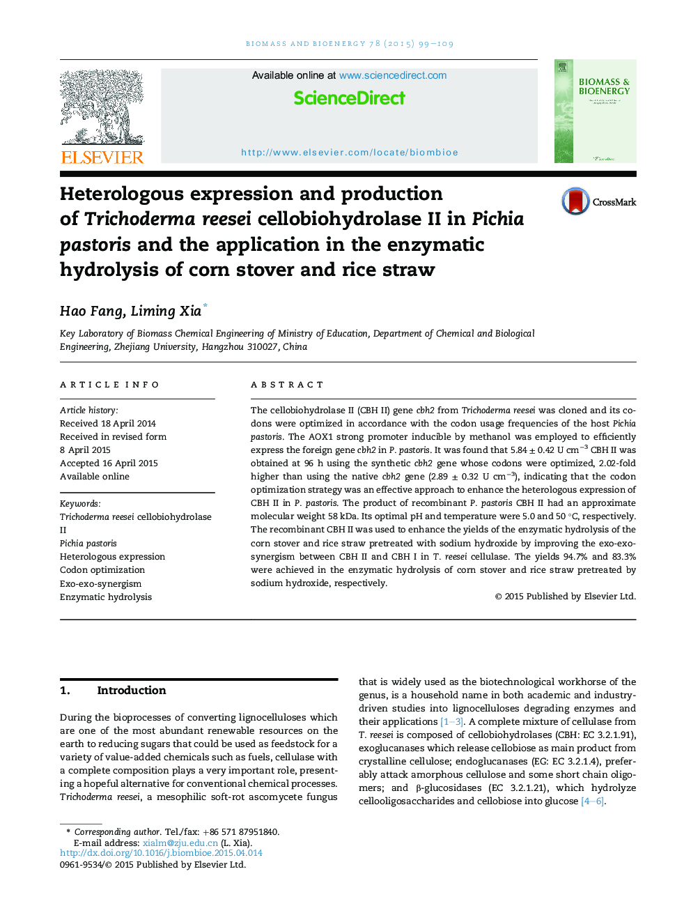 Heterologous expression and production ofÂ Trichoderma reesei cellobiohydrolase II in Pichia pastoris and the application in the enzymatic hydrolysis of corn stover and rice straw