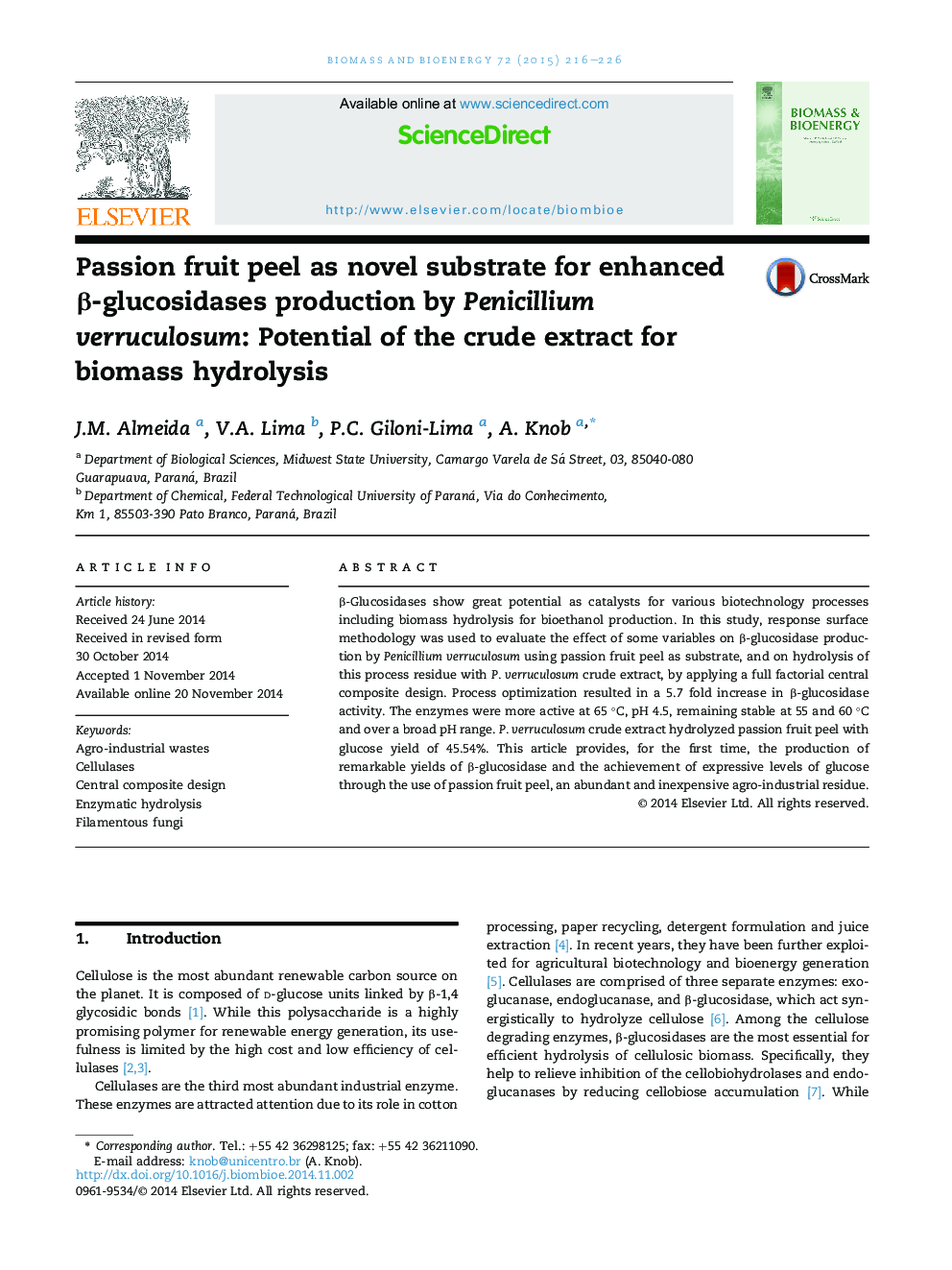 Passion fruit peel as novel substrate for enhanced Î²-glucosidases production by Penicillium verruculosum: Potential of the crude extract for biomass hydrolysis