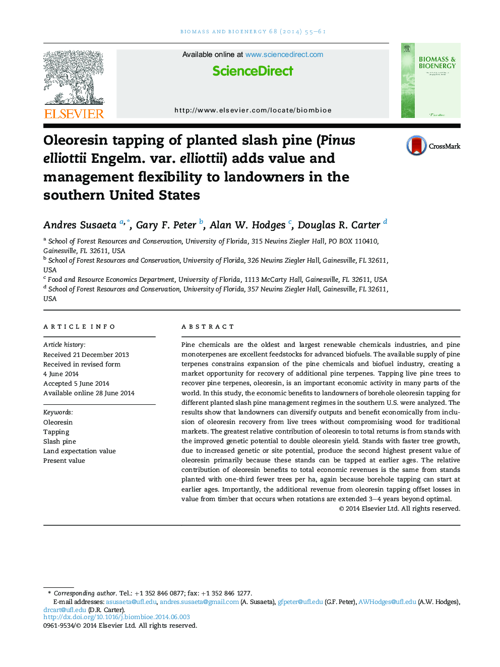 Oleoresin tapping of planted slash pine (Pinus elliottii Engelm. var. elliottii) adds value and management flexibility to landowners in the southern United States