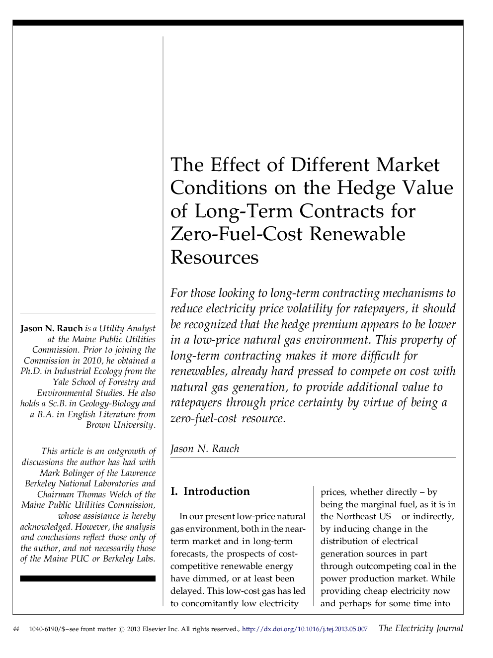 The Effect of Different Market Conditions on the Hedge Value of Long-Term Contracts for Zero-Fuel-Cost Renewable Resources