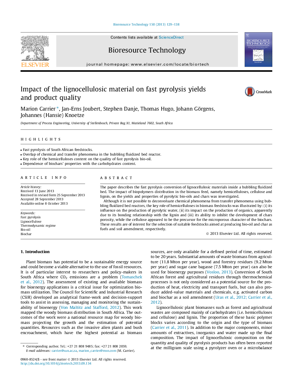 Impact of the lignocellulosic material on fast pyrolysis yields and product quality