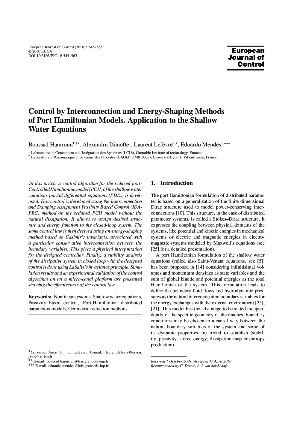 Control by Interconnection and Energy-Shaping Methods of Port Hamiltonian Models. Application to the Shallow Water Equations