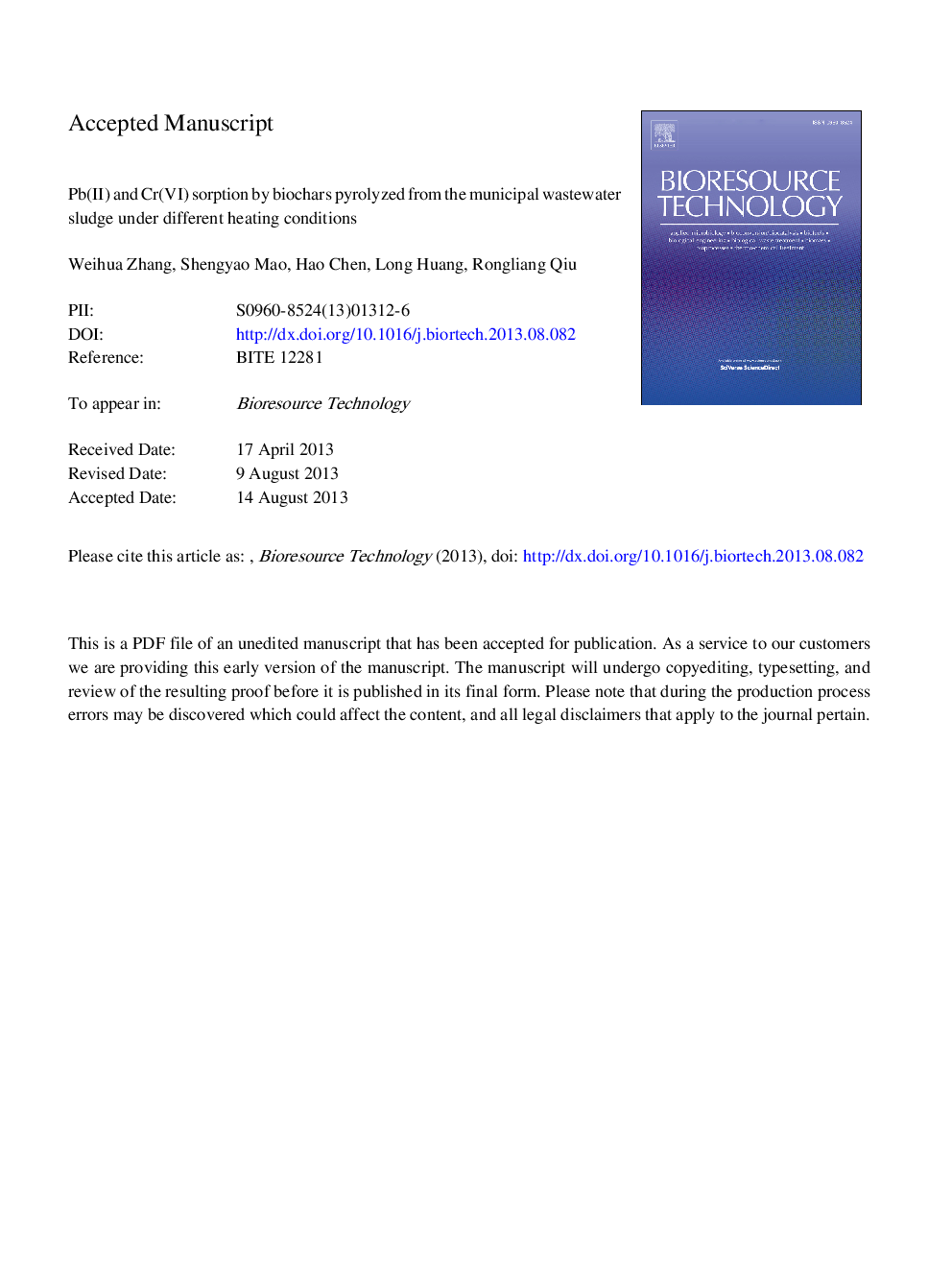 Pb(II) and Cr(VI) sorption by biochars pyrolyzed from the municipal wastewater sludge under different heating conditions