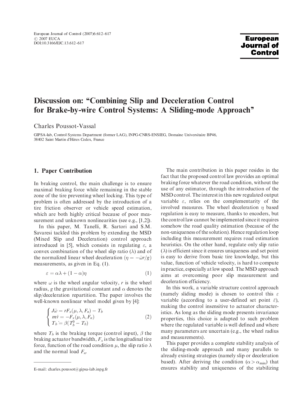 Discussion on: “Combining Slip and Deceleration Control for Brake-by-wire Control Systems: A Sliding-mode Approach”