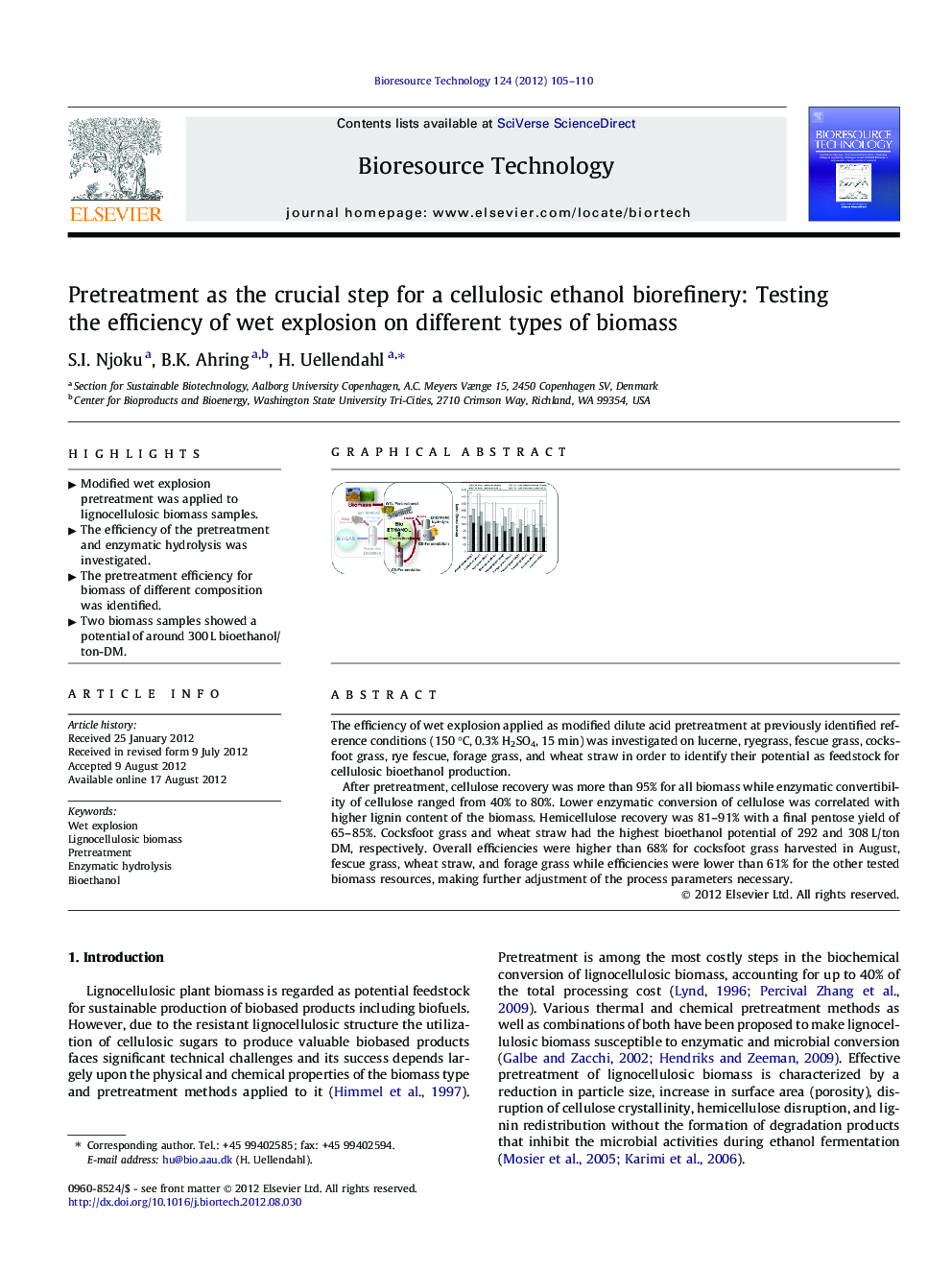 Pretreatment as the crucial step for a cellulosic ethanol biorefinery: Testing the efficiency of wet explosion on different types of biomass