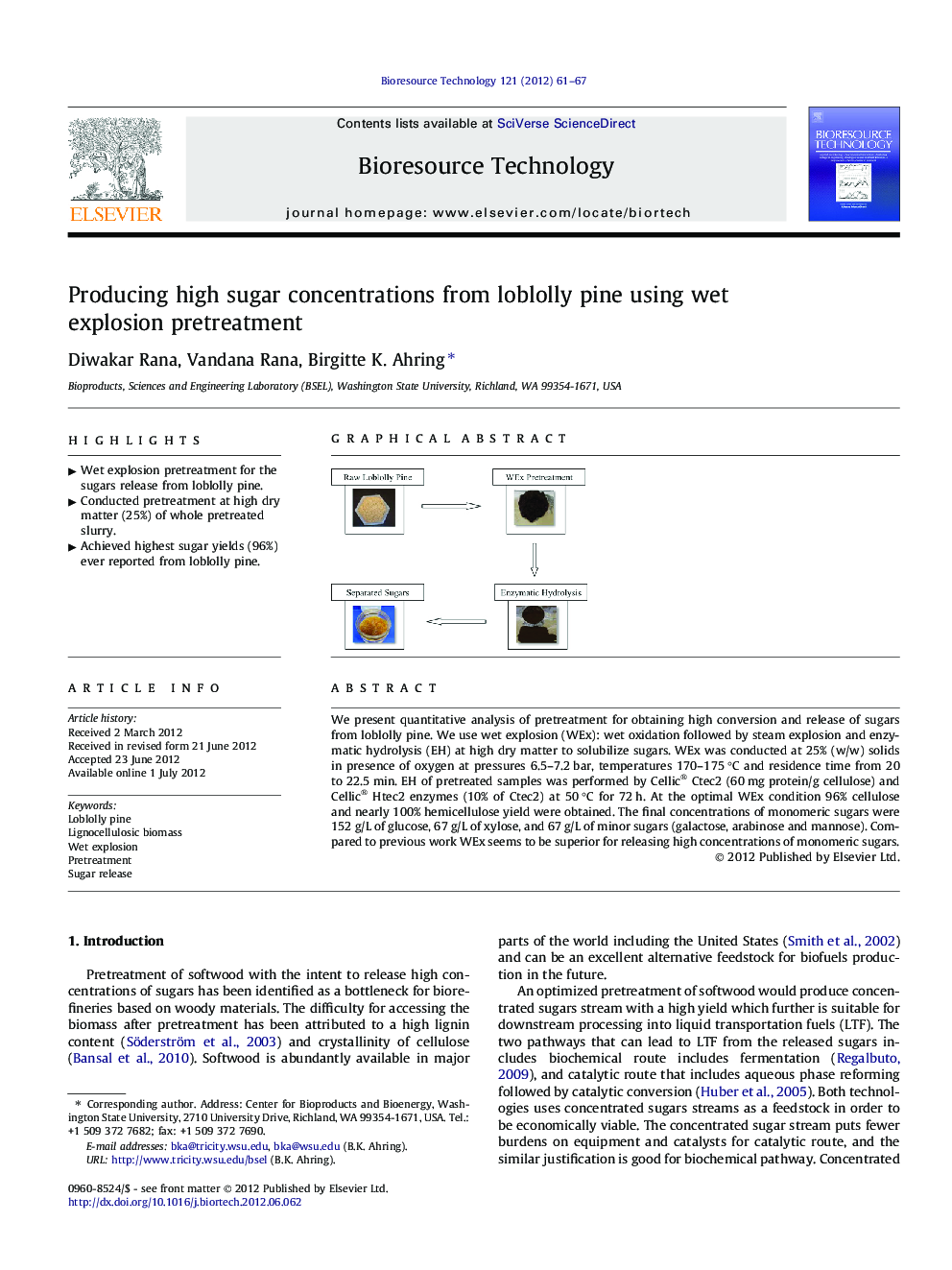 Producing high sugar concentrations from loblolly pine using wet explosion pretreatment