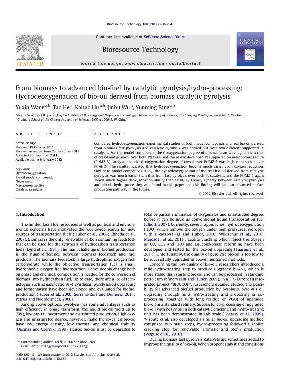 From biomass to advanced bio-fuel by catalytic pyrolysis/hydro-processing: Hydrodeoxygenation of bio-oil derived from biomass catalytic pyrolysis