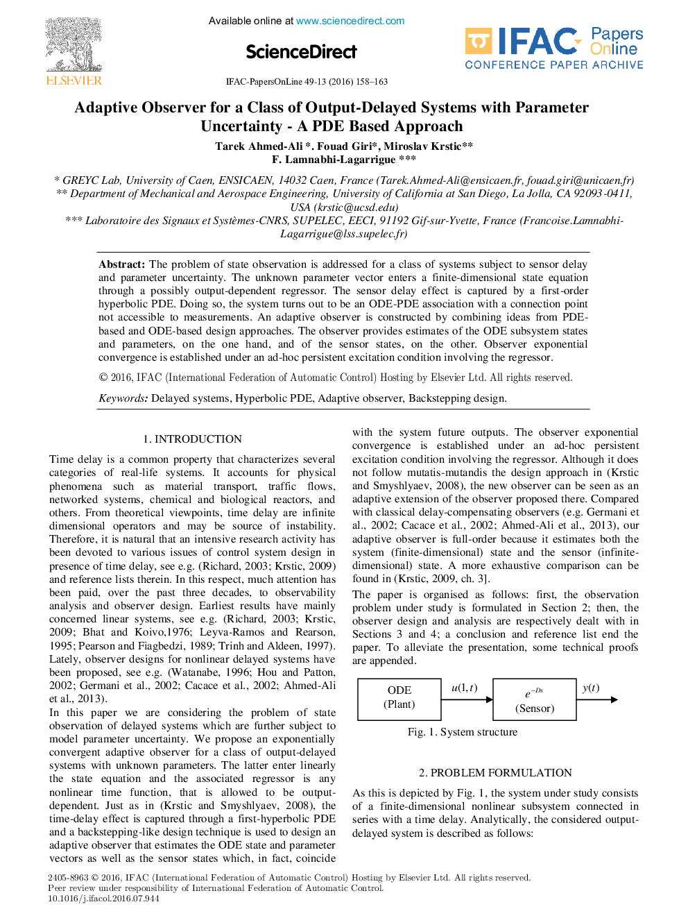 Adaptive Observer for a Class of Output-Delayed Systems with Parameter Uncertainty - A PDE Based Approach